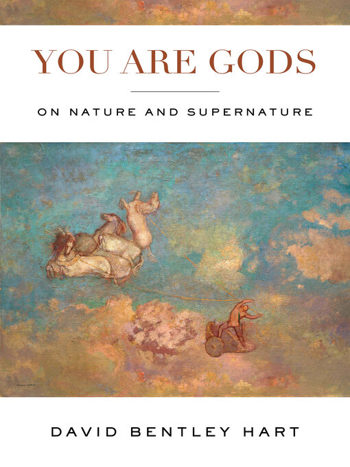 Title details for You Are Gods by David Bentley Hart - Available